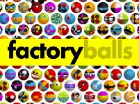 Factory balls forever